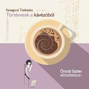 Kavagucsi Tosikadzu, Történetek a kávézóból